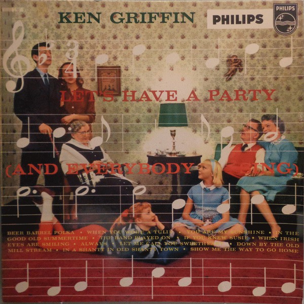 Ken Griffin - Let's Have A Party (And Everybody Sing) - Used Vinyl Reco image 1