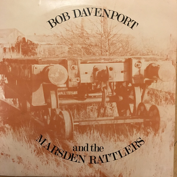 Bob Davenport And The Marsden Rattlers