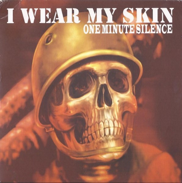 One Minute Silence - I Wear My Skin - Used Vinyl Record 7" image 1