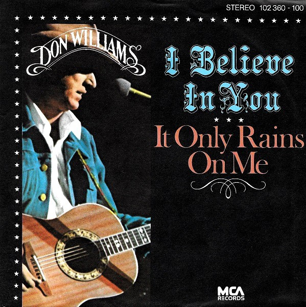 Don Williams - I Believe In You / It Only Rains On Me - Used Vinyl Recor image 1