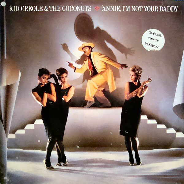 Kid Creole And The C - Annie, I'm Not Your Daddy - Used Vinyl Record image 1