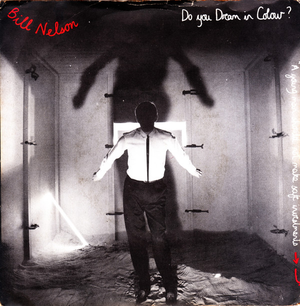 Bill Nelson - Do You Dream In Colour? - Used Vinyl Record 7" image 1