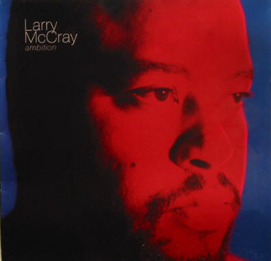 Larry McCray - Ambition - Used Vinyl Record image 1