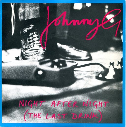 Johnny G - Night After Night (The Last Drink) - Used Vinyl Record 7" image 1