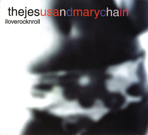 Jesus And Mary Chain - I Love Rock N Roll - Used CD image 1