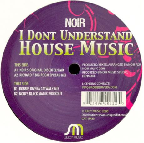 I Don't Understand House Music