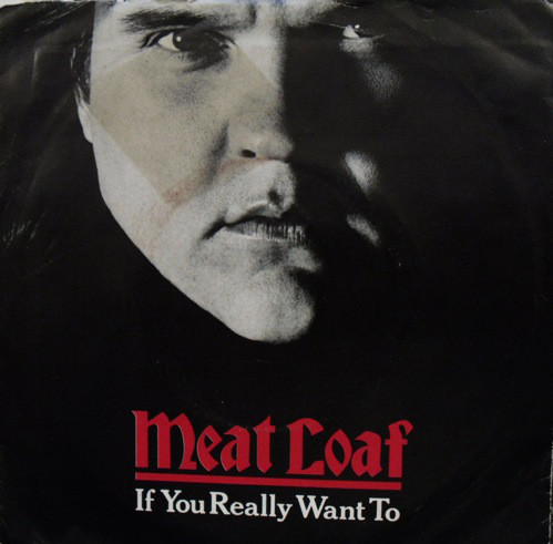 Meat Loaf - If You Really Want To - Used Vinyl Record 7" image 1