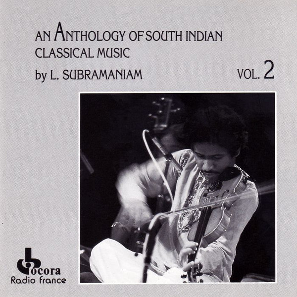 An Anthology Of South Indian Classical Music, Vol. 2