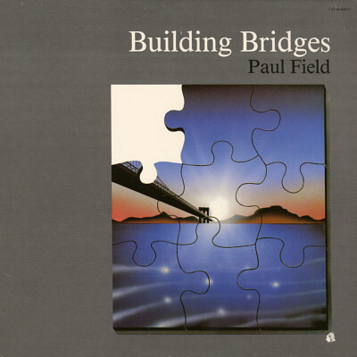 Paul Field - Building Bridges - Used Vinyl Record image 1
