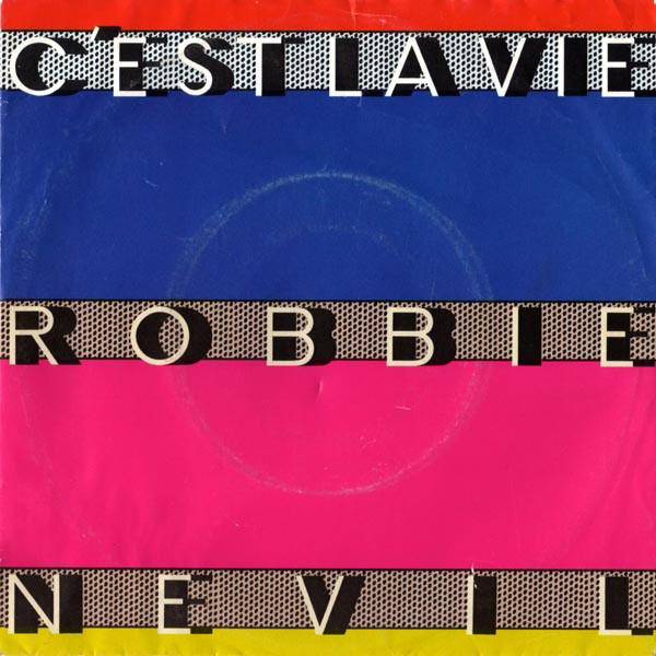 Robbie Nevil - C'Est La Vie - Used Vinyl Record 7" image 1