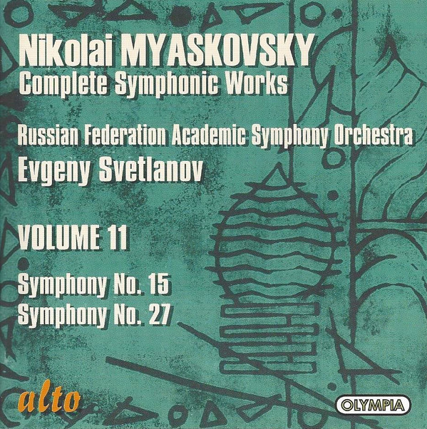 Myaskovsky Complete Symphonic Works, Volume 11: Symphony No. 15, Symphony No. 27