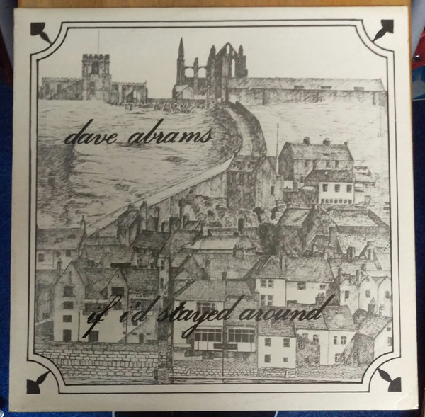 Dave Abrams - If I'd Stayed Around - Used Vinyl Record image 1