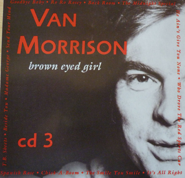 Brown Eyed Girl - CD 3
