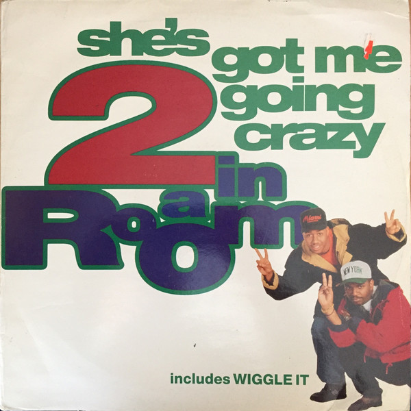 2 In A Room - She's Got Me Going Crazy - Used Vinyl Record 12"
