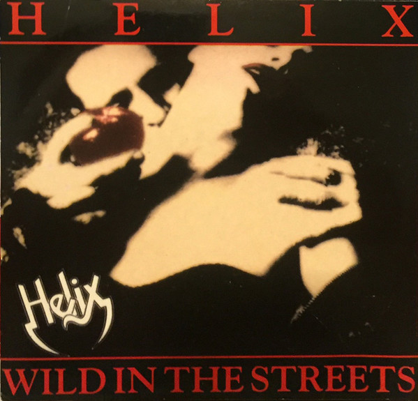 Helix - Wild In The Streets - Used Vinyl Record 7" image 1