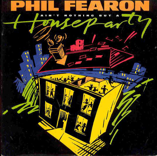 Phil Fearon - Ain't Nothing But A House Party - Used Vinyl Record 7" image 1