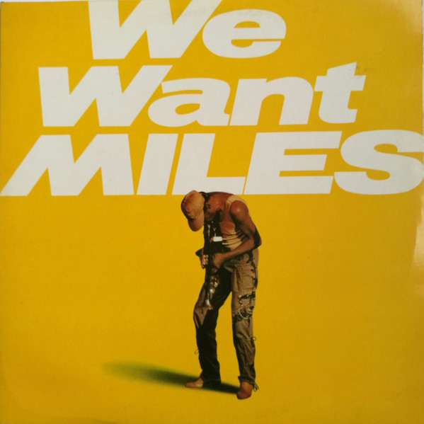 We Want Miles