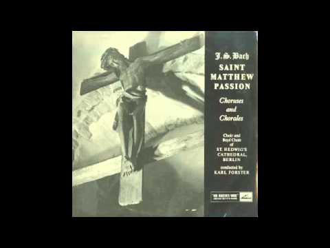 Saint Matthew Passion - Choruses And Chorales