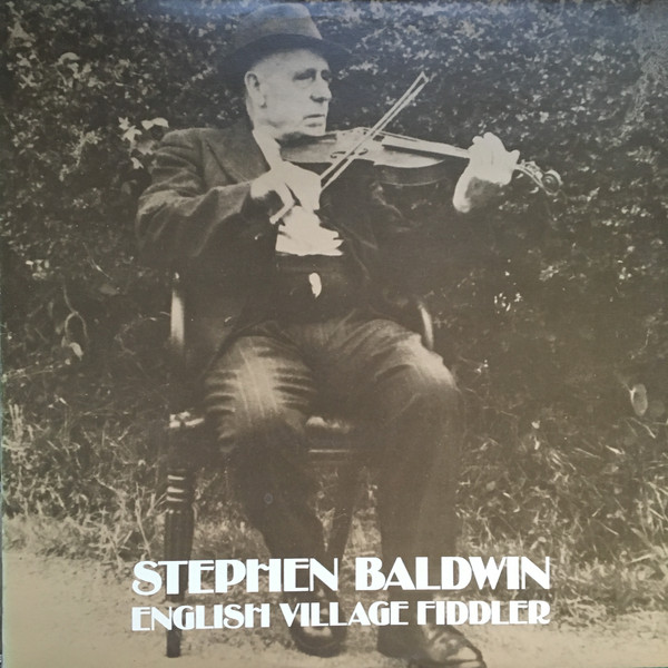 Stephen Baldwin - English Village Fiddler - Used Vinyl Record image 1