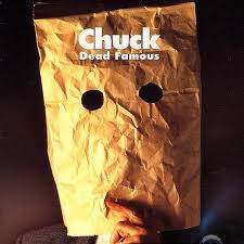 Chuck - Dead Famous - Used CD image 1