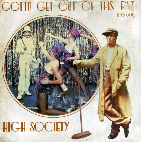 High Society - Gotta Get Out Of This Rut - Used Vinyl Record 7" image 1