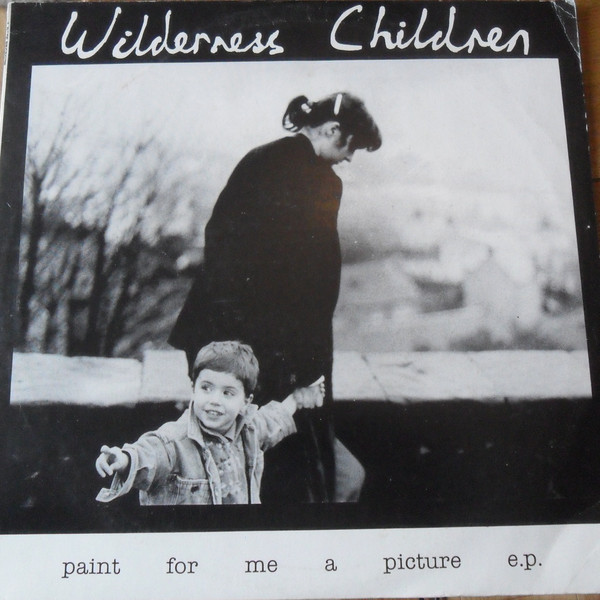 Wilderness Children - Paint for Me a Picture e.p. - Used Vinyl Record 1 image 1
