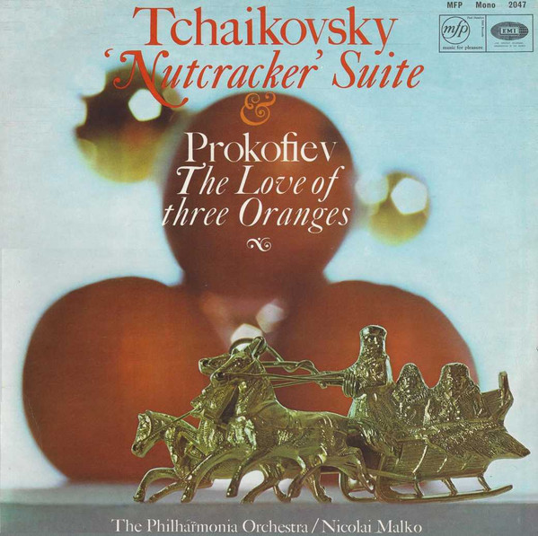 Nutcracker Suite / The Love Of Three Oranges