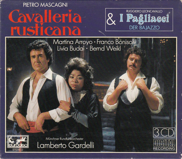 Cavalleria Rusticana & I Pagliacci