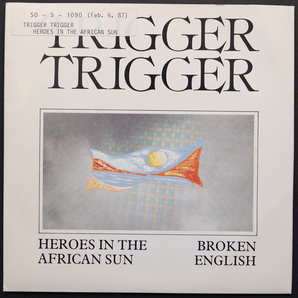 Trigger Trigger - Heroes In The African Sun - Used Vinyl Record 7" image 1