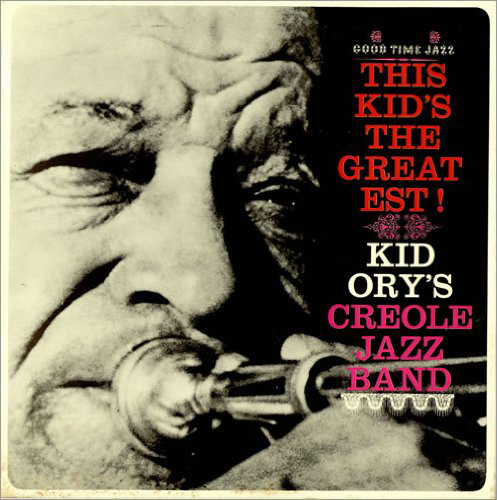 Kid Ory And His Creo - This Kid's The Greatest! - Used Vinyl Record image 1