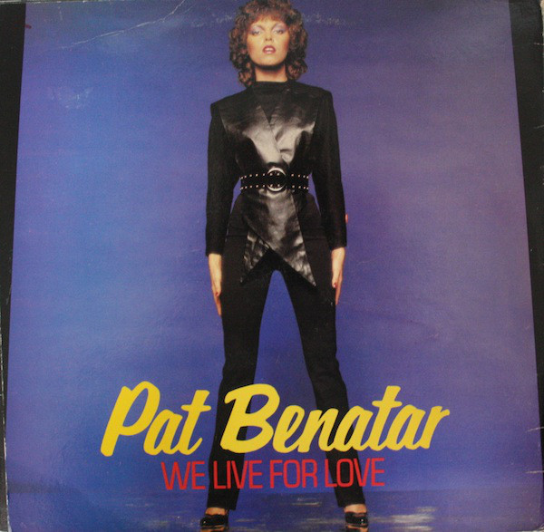 Pat Benatar - We Live For Love - Used Vinyl Record 12" image 1