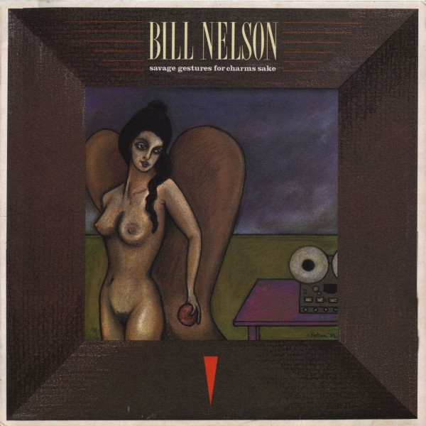 Bill Nelson - Savage Gestures For Charms Sake - Used Vinyl Record image 1