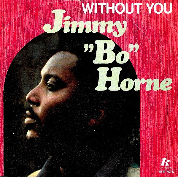 Jimmy "Bo" Horne - Without You - Used Vinyl Record 7" image 1