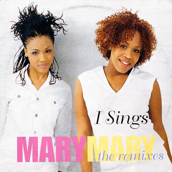 Mary Mary - I Sings (The Remixes) - Used Vinyl Record 12" image 1