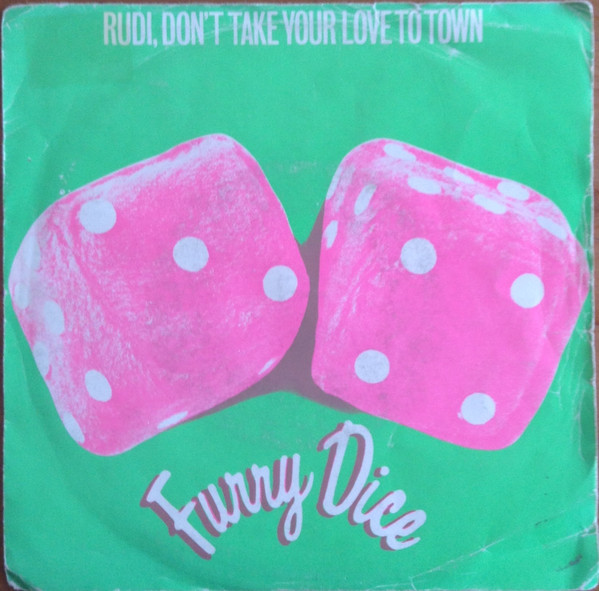 Furry Dice - Rudi, Don't Take Your Love To Town - Used Vinyl Record 7" image 1