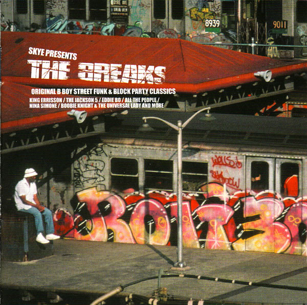 The Breaks (Original B Boy Street Funk & Block Party Classics)