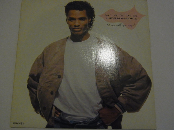 Wayne Hernandez - Let Me Call You Angel - Used Vinyl Record 7" image 1