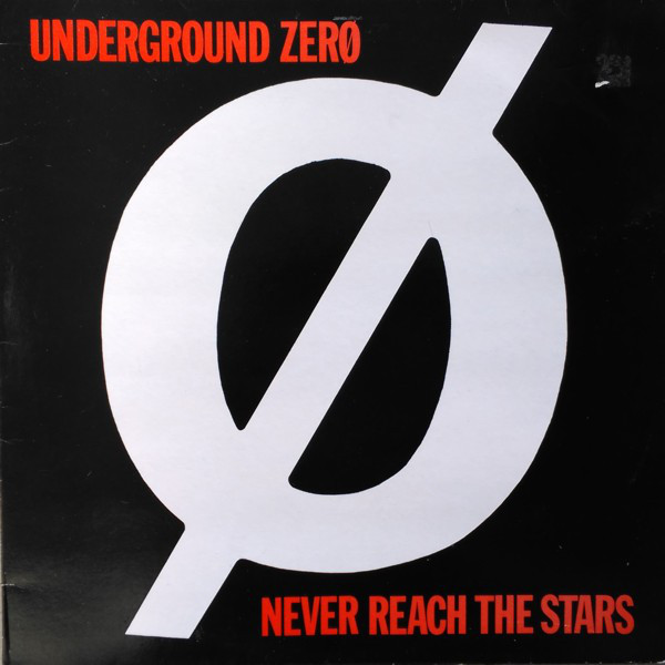 Underground Zero - Never Reach The Stars - Used Vinyl Record 12" image 1