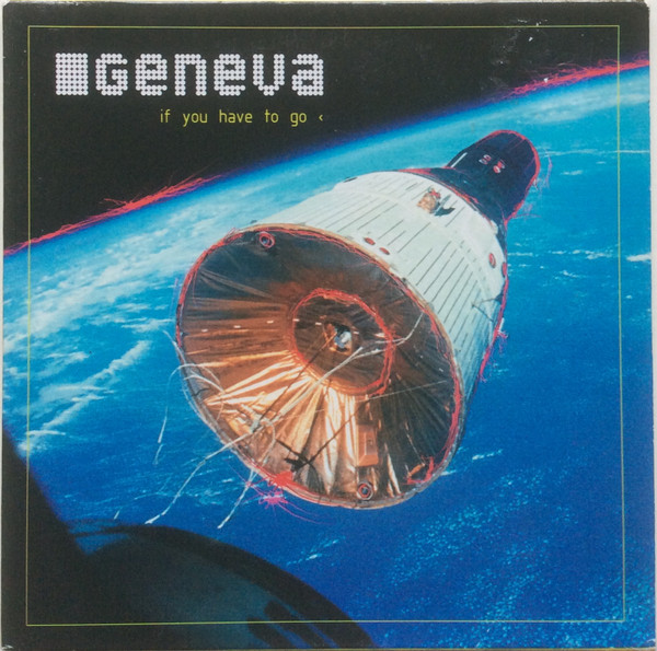 Geneva - If You Have To Go - Used CD image 1