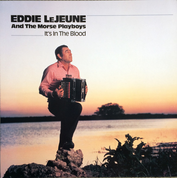 Eddie LeJeune And Th - It's In The Blood - Used Vinyl Record image 1