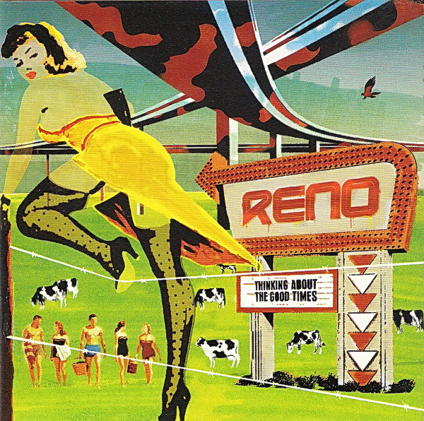 Reno - Thinking About The Good Times - Used CD image 1