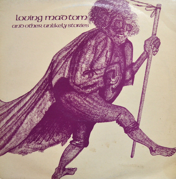 Tom Gilfellon - Loving Mad Tom And Other Unlikely Stories - Used Vinyl image 1
