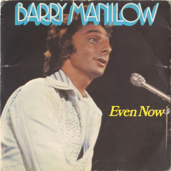 Barry Manilow - Even Now - Used Vinyl Record 7" image 1