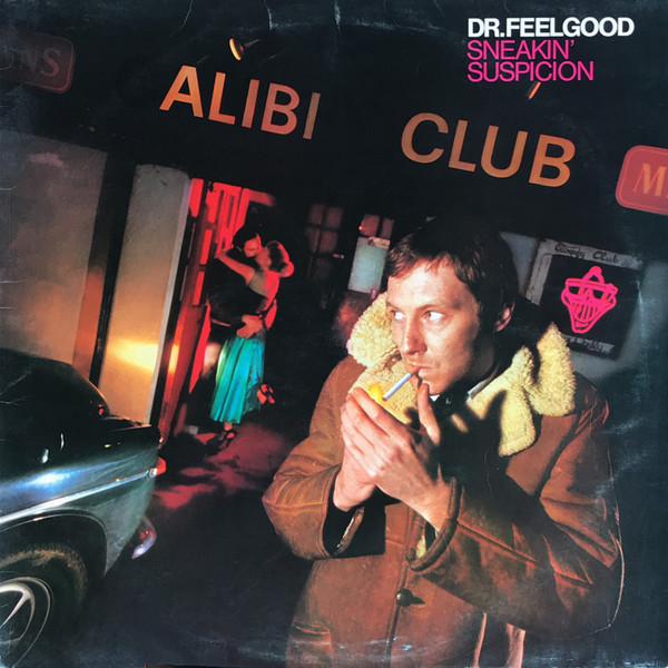 Dr. Feelgood - Sneakin' Suspicion - Used Vinyl Record image 1
