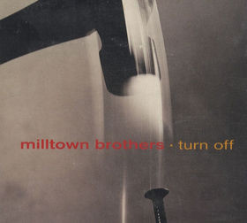 Milltown Brothers - Turn Off - Used Vinyl Record 12" image 1