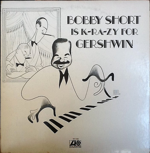 Bobby Short Is K-Ra-Zy For Gershwin