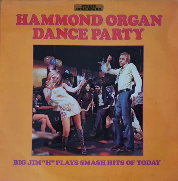 Big Jim 'H' & His Me - Hammond Organ Dance Party - Used Vinyl Record image 1