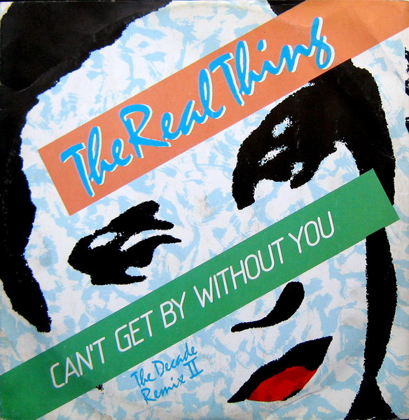 Real Thing - Can't Get By Without You (The Decade Remix II) - Used Viny image 1
