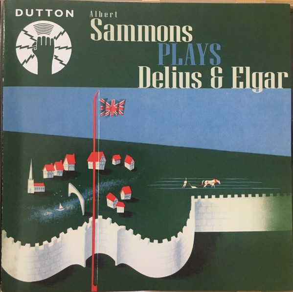 Albert Sammons Plays Delius & Elgar