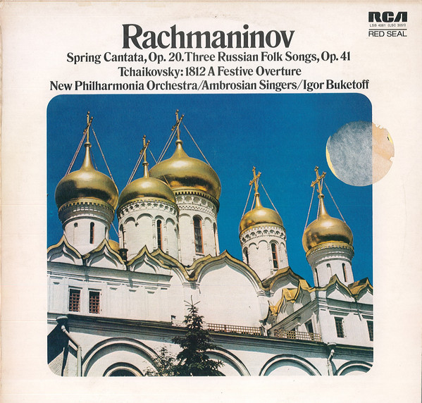 Spring Cantata, Op. 20, Three Russian Folk Songs, Op. 41 / 1812 A Festive Overture